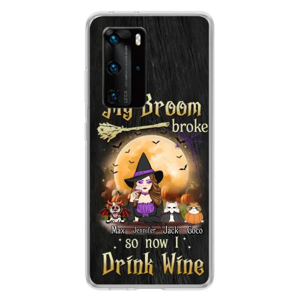 Personalized Witch Pet Mom Phone Case - Up to 3 Pets - Halloween Gift For Cat/Dog Mom - My Broom Broke So Now I Drink Wine - Cases For Oppo/Xiaomi/Huawei