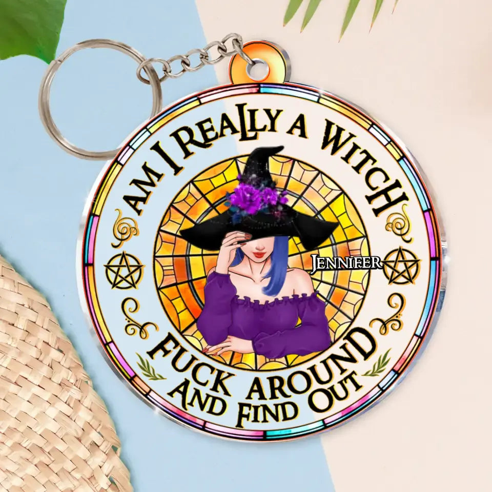 Personalized Witch Acrylic Keychain - Gift Idea For Halloween/Witch - Am I Really A Witch