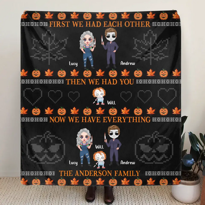Personalized Horror Family Fleece Throw Blanket/Quilt - Couple With Kids - Gift Idea For Halloween - Now We Have Everything