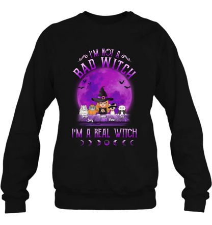 Personalized Witch Shirt/Hoodie - Gift Idea For Halloween/Witch Lovers - Up to 4 Pets - I'm Not A Bad Witch I'm A Real Witch