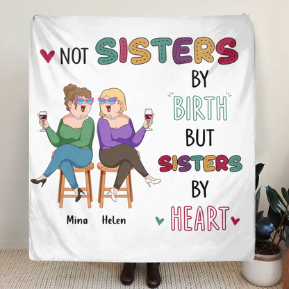 Personalized Old Friends Pillow Cover/Fleece Throw Blanket/Quilt - Gift Idea For Friends/Sisters - Not Sisters By Birth But Sisters By Heart