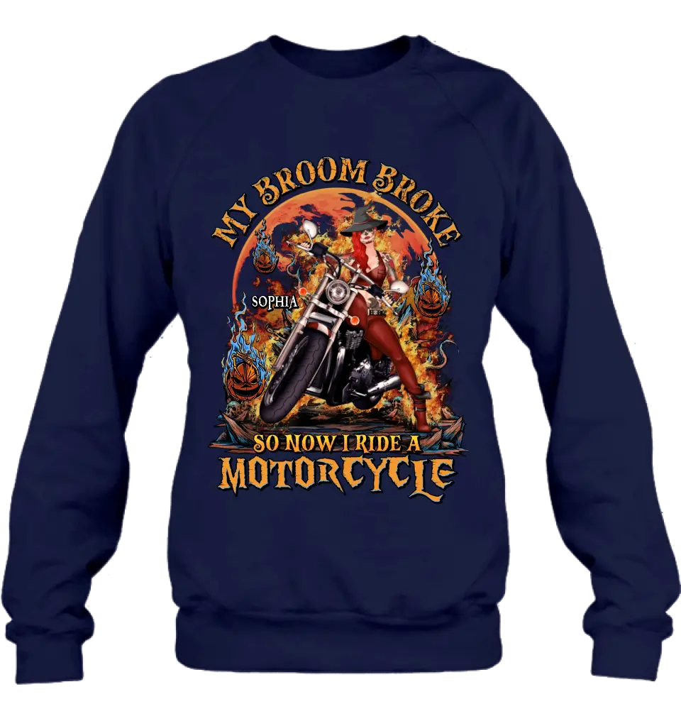 Personalized Witch Biker Shirt/Hoodie -  Halloween Gift Idea for Bikers - My Broom Broke So Now I Ride A Motorcycle