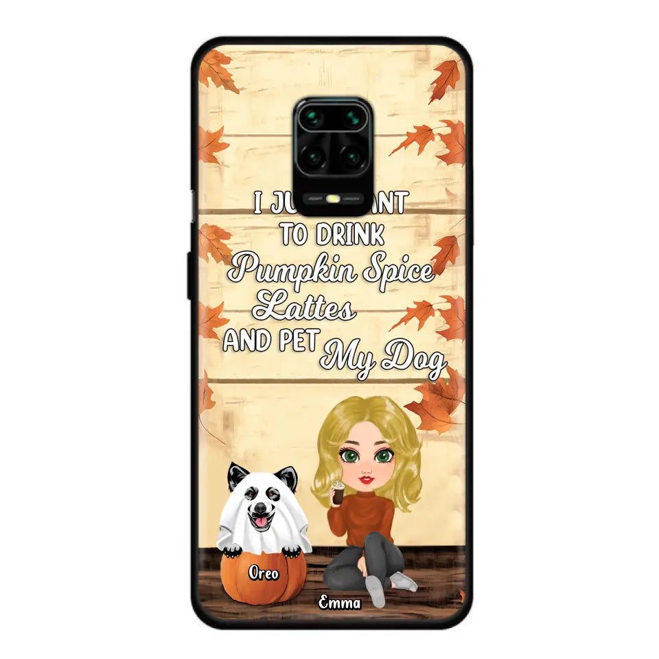 Personalized Girl Dog/Cat Phone Case - Up to 5 Pets - Autumn Gift For Dog/Cat Lover - I Just Want To Drink Pumpkin Spice Lattes And Pet My Dogs - Case For Xiaomi/Oppo/Huawei