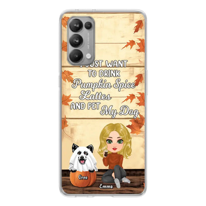 Personalized Girl Dog/Cat Phone Case - Up to 5 Pets - Autumn Gift For Dog/Cat Lover - I Just Want To Drink Pumpkin Spice Lattes And Pet My Dogs - Case For Xiaomi/Oppo/Huawei