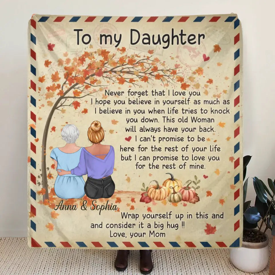 Personalized To My Daughter Fleece Throw Blanket & Quilt - Gift Idea For Daughter - Never Forget That I Love You