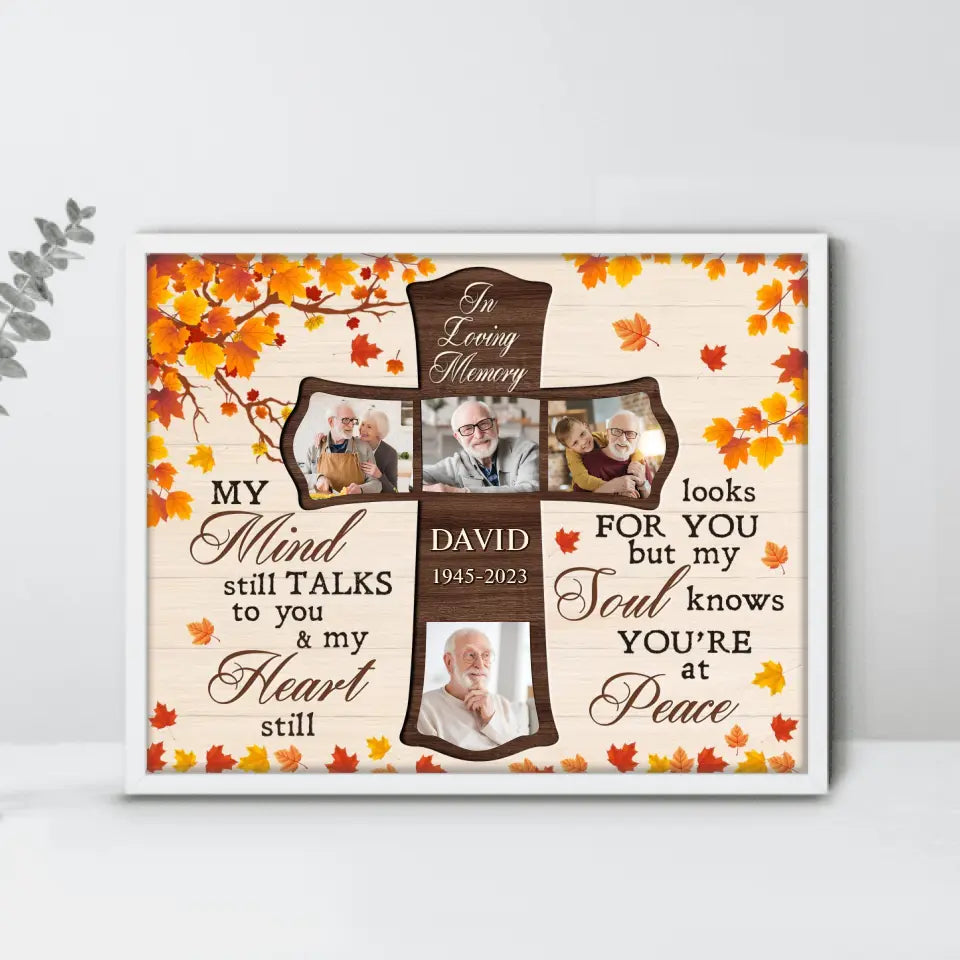 Personalized Memorial Poster - Upload Photos - Memorial Gift Idea For Family Member - My Mind Still Talks To You