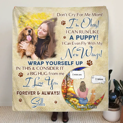 Personalized Memorial Fleece Throw Blanket & Quilt - Gift Idea For Dog Owner - Upload Dog Photo - Don't Cry For Me Mom! I'm Okay!