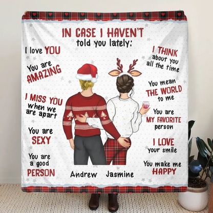 Personalized Couple Quilt/Fleece Throw Blanket/Pillow Cover - Gift Idea For Couple/Husband/Wife - In Case I Haven't Told You Lately