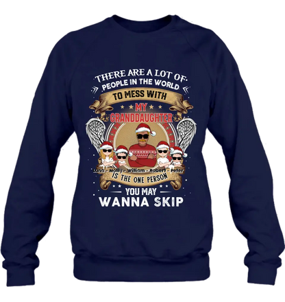 Personalized Grandpa Shirt/Hoodie - Christmas Gift Idea For Grandpa From Grandkids - Up to 4 Grandkids - You May Wanna Skip