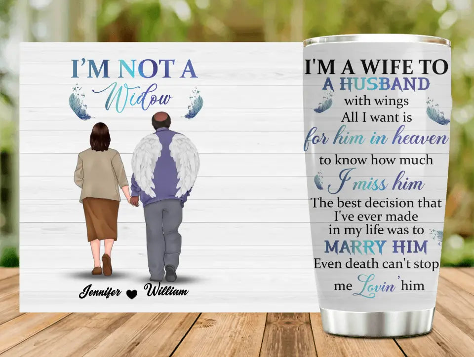 Personalized A Wife To A Husband With Wings Tumbler - Memorial Gift Idea - I'm Not A Widow