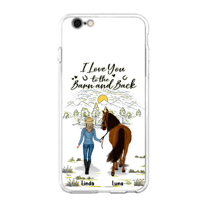 Personalized Horse Girl Phone Case - Up to 6 Horses - Gift Idea for Horse Lovers - I Love You To The Barn & Back - Case for iPhone/Samsung