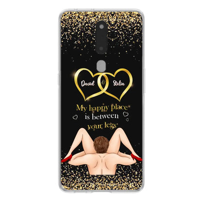Custom Personalized Couple Phone Case - Gift Idea For Couple/Valentines Day - My Happy Place Is Between Your Legs - Case For Oppo/Xiaomi/Huawei