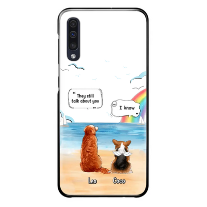 Personalized Memorial Pet Phone Case - Upto 4 Pets - Memorial Gift Idea for Dog/Cat Lovers - They Still Talk About You - Cases For iPhone/Samsung