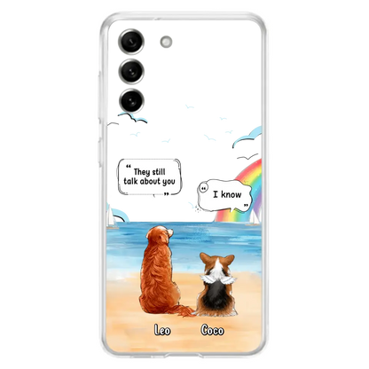 Personalized Memorial Pet Phone Case - Upto 4 Pets - Memorial Gift Idea for Dog/Cat Lovers - They Still Talk About You - Cases For iPhone/Samsung