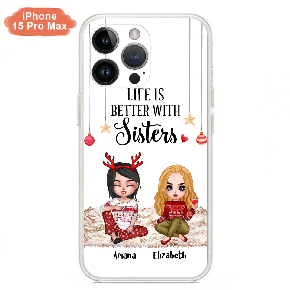 Personalized Besties Phone Case - Gift Idea For Friends/Sisters/Besties - Life Is Better With Sisters - Up to 5 People - Case For iPhone/Samsung