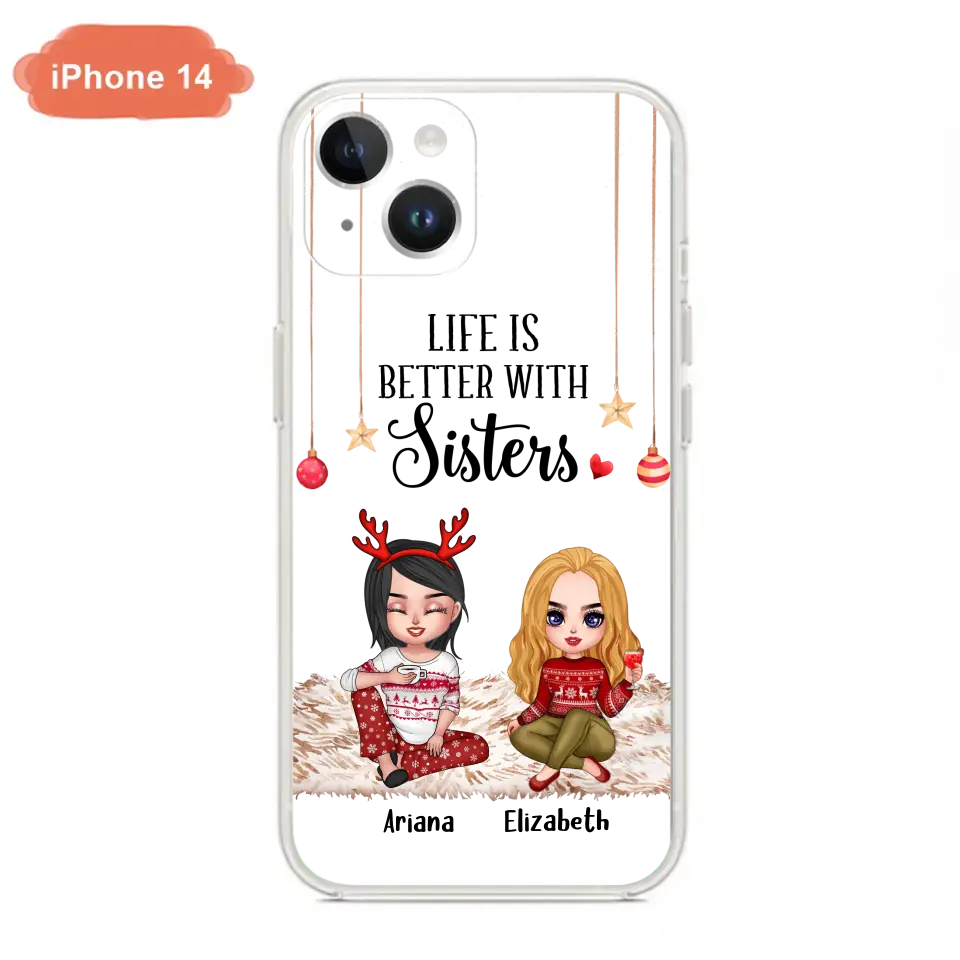 Personalized Besties Phone Case - Gift Idea For Friends/Sisters/Besties - Life Is Better With Sisters - Up to 5 People - Case For iPhone/Samsung