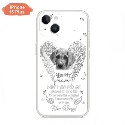 Custom Personalized Memorial Photo Phone Case - Memorial Gift Idea for Christmas - Don't Cry For Me Mom/Dad - Case For iPhone/Samsung