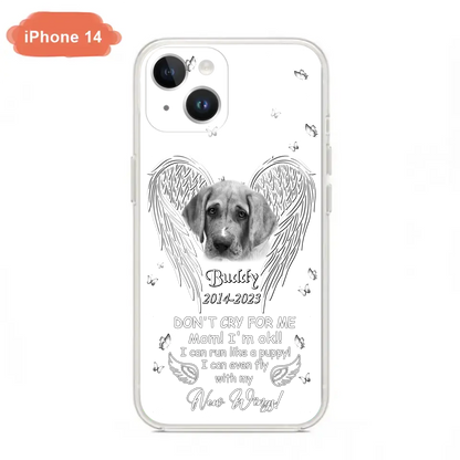Custom Personalized Memorial Photo Phone Case - Memorial Gift Idea for Christmas - Don't Cry For Me Mom/Dad - Case For iPhone/Samsung