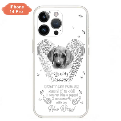 Custom Personalized Memorial Photo Phone Case - Memorial Gift Idea for Christmas - Don't Cry For Me Mom/Dad - Case For iPhone/Samsung