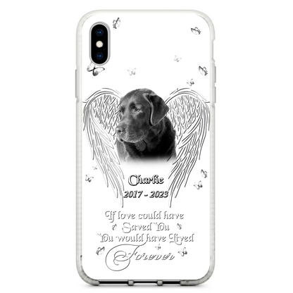 Custom Personalized Memorial Photo Phone Case - Gift Idea For Pet Lovers - If Love Could Have Saved You You Would Have Lived Forever - Case For iPhone/Samsung
