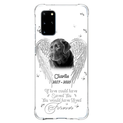 Custom Personalized Memorial Photo Phone Case - Gift Idea For Pet Lovers - If Love Could Have Saved You You Would Have Lived Forever - Case For iPhone/Samsung