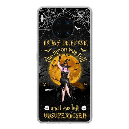 Custom Personalized Witch Moon Phone Case - Halloween Gift Idea - In My Defense The Moon Was Full And I Was Left Unsupervised - Case For Xiaomi, Oppo, Huawei