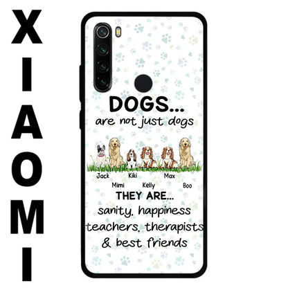 Personalized Dogs Phone Case - Gift Idea For Dog Lovers - Up to 4 Dogs - Dogs Are Not Just Dogs They Are Sanity Happiness Teachers Therapists & Best Friends - Case For Oppo/Xiaomi/Huawei