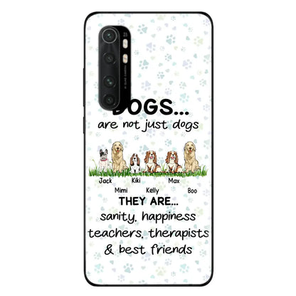 Personalized Dogs Phone Case - Gift Idea For Dog Lovers - Up to 4 Dogs - Dogs Are Not Just Dogs They Are Sanity Happiness Teachers Therapists & Best Friends - Case For Oppo/Xiaomi/Huawei