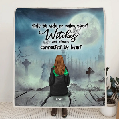 Personalized Witch Quilt/Fleece Blanket - Up to 4 Witches - Witches Are Always Connected By Heart