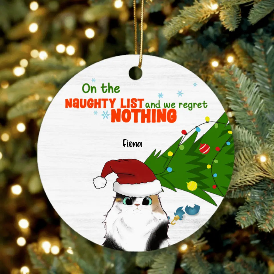Personalized Christmas Cat Ornament - Up to 5 Cats - Christmas Gift Fot Cat Lover - On The Naughty List And We Regret Nothing