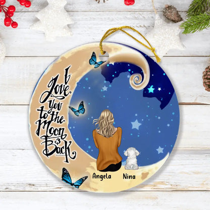 Personalized Pet Mom/Dad Ornament - Up to 4 Pets - Best Gift For Dog/Cat Lovers - I Love You To The Moon And Back