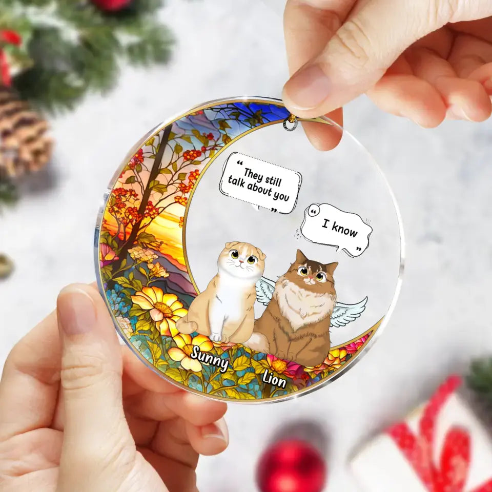 Personalized Memorial Cat Acrylic Ornament - Up to 3 Cats - Memorial Gift Idea For Cat Owners - They Still Talk About You