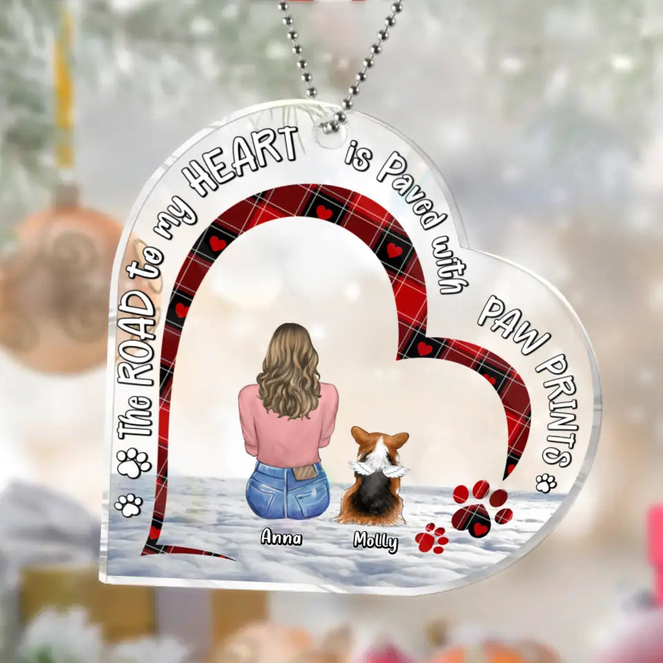 Personalized Pet Mom Acrylic Ornament - Adult/Couple/Family With Up to 3 Pets - Memorial Gift Idea for Dog/Cat Owners - The Road To My Heart Is Paved With Paw Prints