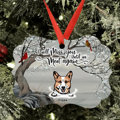 Personalized Memorial Dog Cat Ornament - Up to 3 Pets - Best Gift For Dog/Cat Lover - I Will Miss You Until We Meet Again