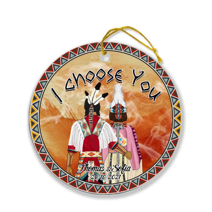 Personalized Native Couple Ornament - Best Gift For Couple - I Choose You