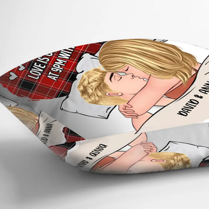 Personalized Couple Pillow Cover - Gift Idea For Couple/Her/Him - Love Is Go To Bed At 9 Pm With You