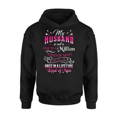 Personalized My Husband Shirt/Hoodie - Gift For Him/Her/Husband/Wife - My Husband Is Not A One In A Million Kind Of Man