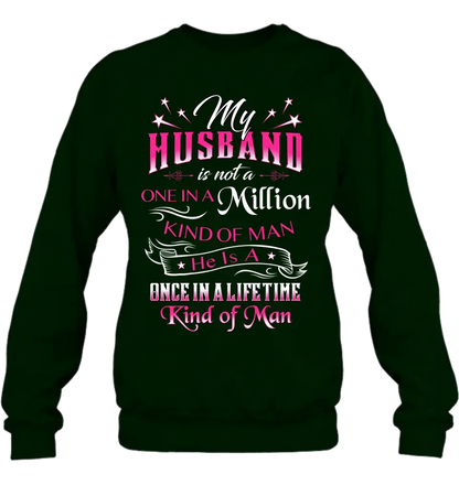 Personalized My Husband Shirt/Hoodie - Gift For Him/Her/Husband/Wife - My Husband Is Not A One In A Million Kind Of Man