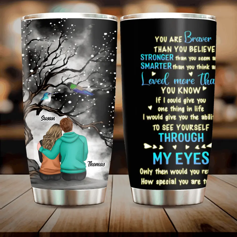 Personalized Couple Tumbler - Gift Idea From Husband to Wife/Anniversary Gift - You're Braver Than You Believe