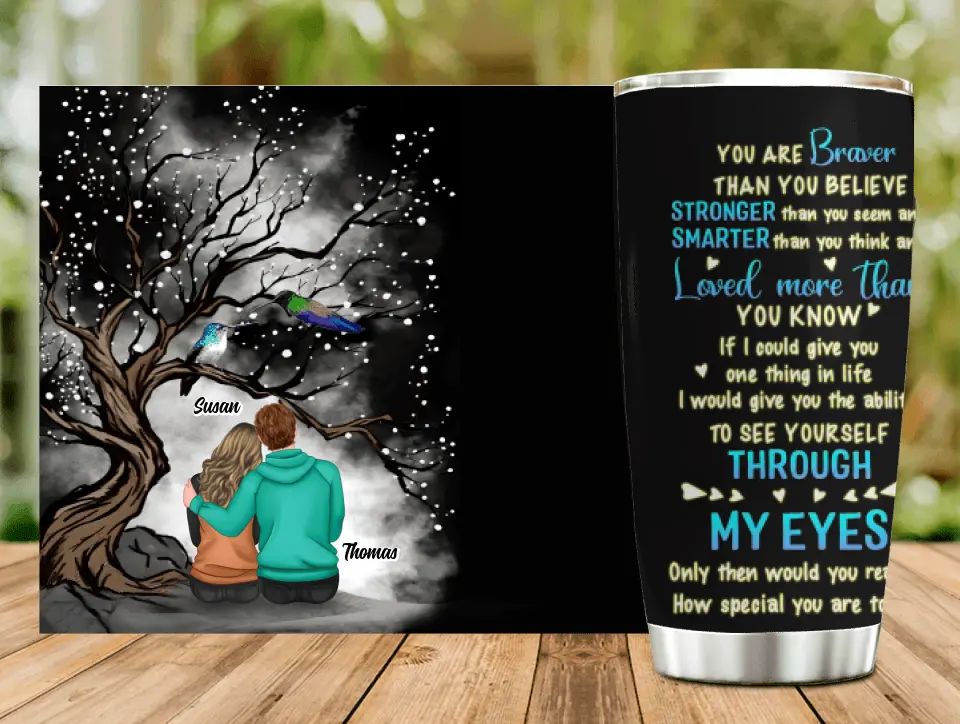 Personalized Couple Tumbler - Gift Idea From Husband to Wife/Anniversary Gift - You're Braver Than You Believe