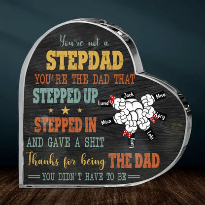 Personalized Step Dad Crystal Heart - Gift Idea For Dad - Up to 6 Kids - Thanks For Being The Dad You Did Not Have To Be