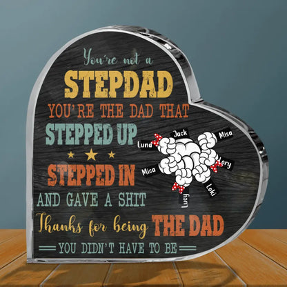 Personalized Step Dad Crystal Heart - Gift Idea For Dad - Up to 6 Kids - Thanks For Being The Dad You Did Not Have To Be