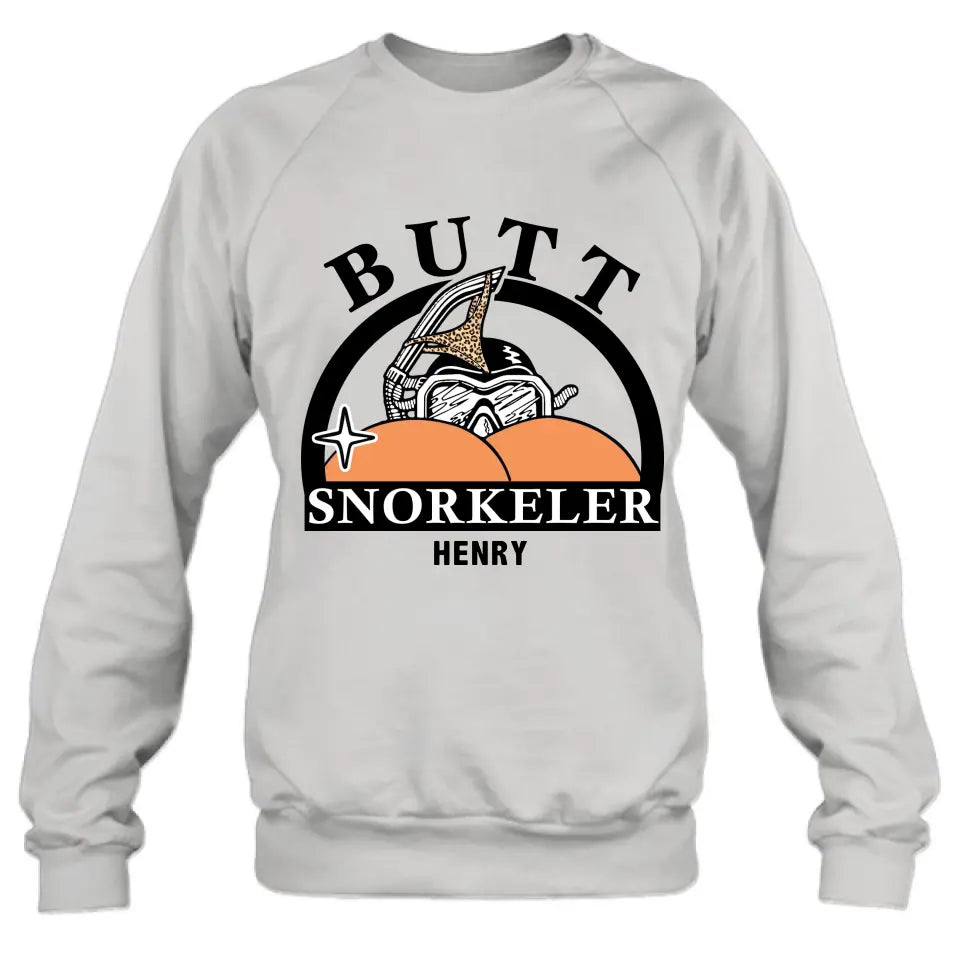 Personalized Butt Snorkeler T-Shirt/Long Sleeve/Sweatshirt/Hoodie - Gift Idea For Couple/Him/Her