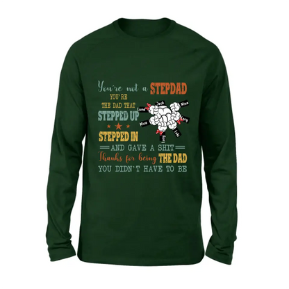 Personalized Stepdad Shirt/Hoodie - Up to 6 Kids - Father's Day Gift Idea - Thanks For Being The Dad