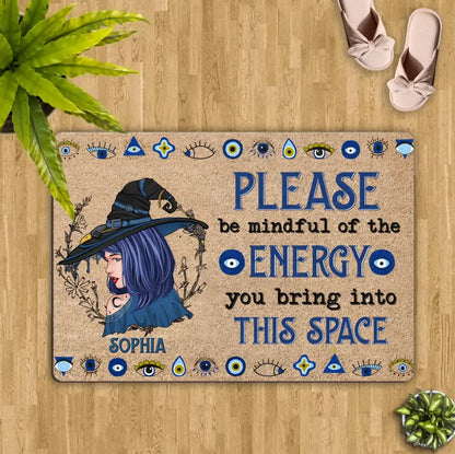 Personalized Witch Doormat - Gift Idea For Witch Lovers - Please Be Mindful Of The Energy You Bring Into This Space