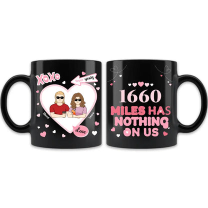 Personalized Distance Couple Coffee Mug - Gift Idea For Couple - Miles Has Nothing On Us