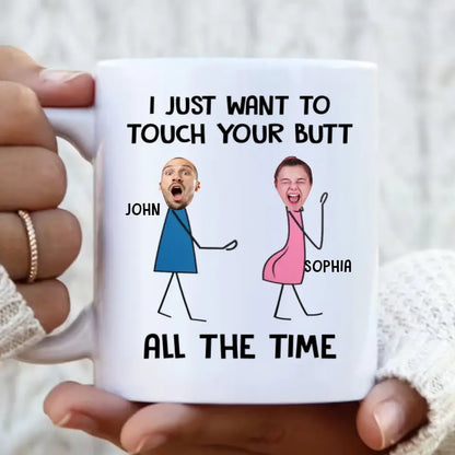 Personalized Couple Coffee Mug - Gift Idea For Couple/Valentine's Day - Upload Photo - I Just Want To Touch Your Butt