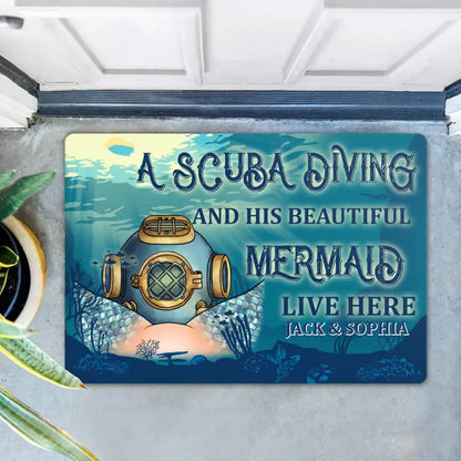 Personalized Funny Doormat - Gift Idea For Couple/Him/Her/Valentine's Day - A Scuba Diver And His Beautiful Mermaid Live Here