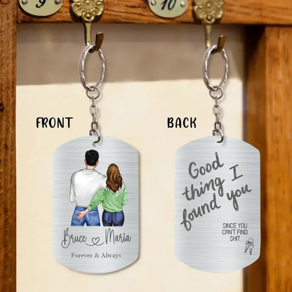 Personalized Couple Aluminum Keychain - Gift Idea For Couple/Him/Her/Valentine's Day - Good Thing I Found You