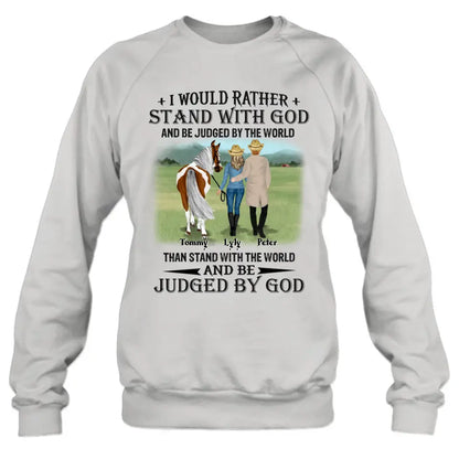 Personalized Horse Couple T-Shirt/Long Sleeve/Sweatshirt/Hoodie - Gift Idea For Couple/Her/Horse Lover - I Would Rather Stand With God
